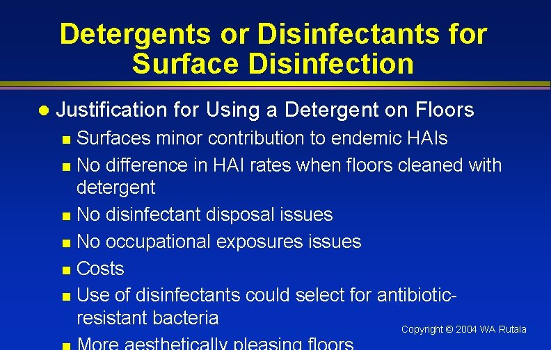 Detergents or Disinfectants for Surface Disinfection l Justification for Using a Detergent on Floors