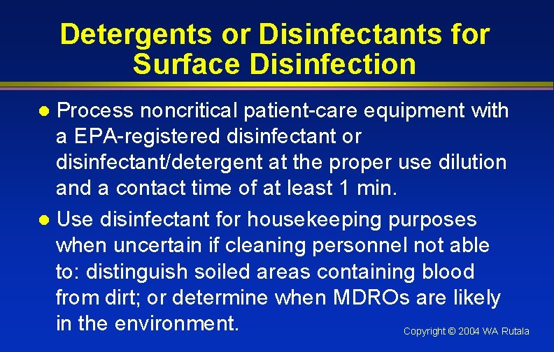 Detergents or Disinfectants for Surface Disinfection Process noncritical patient-care equipment with a EPA-registered disinfectant