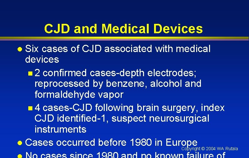 CJD and Medical Devices Six cases of CJD associated with medical devices n 2