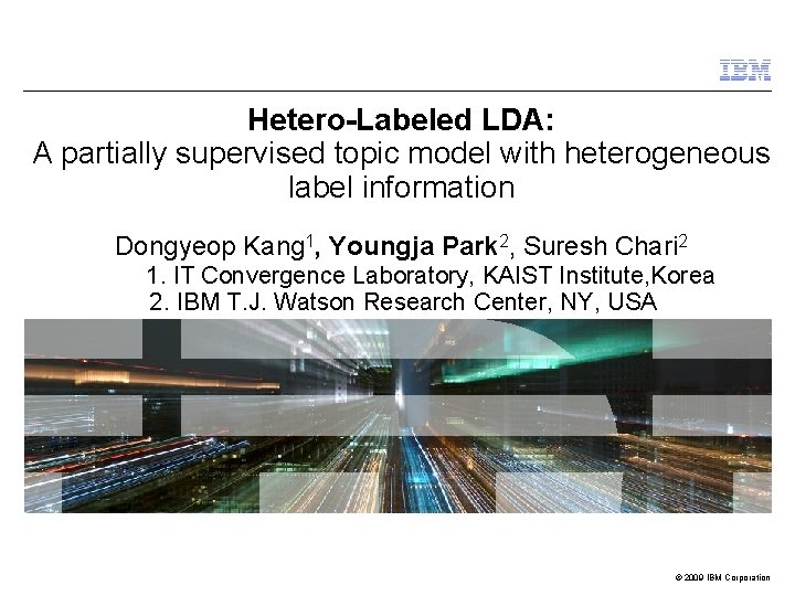 Hetero-Labeled LDA: A partially supervised topic model with heterogeneous label information Dongyeop Kang 1,