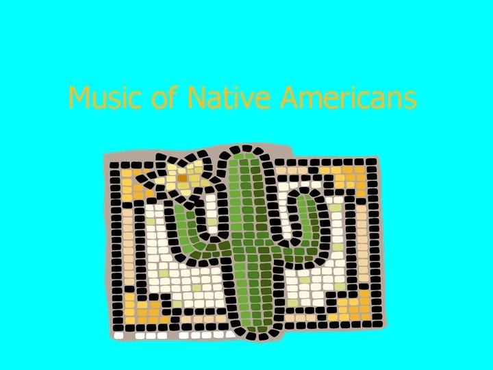 Music of Native Americans 