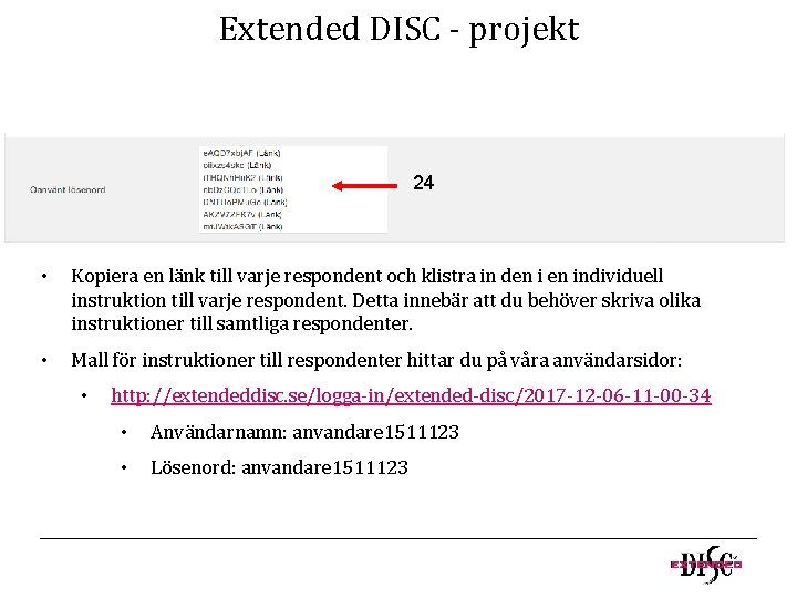 Extended DISC - projekt 24 • Kopiera en länk till varje respondent och klistra