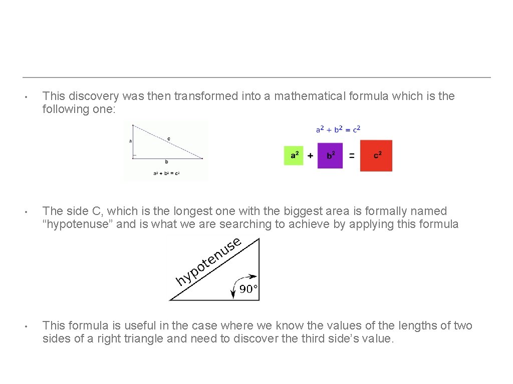  • This discovery was then transformed into a mathematical formula which is the