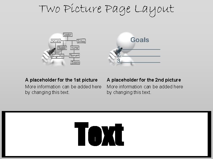 Two Picture Page Layout A placeholder for the 1 st picture More information can Two Picture Page Layout A placeholder for the 1 st picture More information can