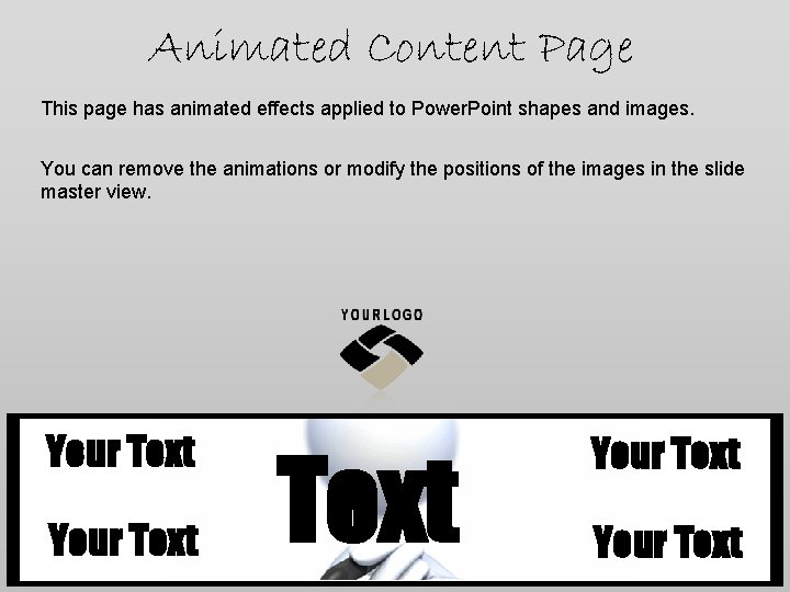 Animated Content Page This page has animated effects applied to Power. Point shapes and Animated Content Page This page has animated effects applied to Power. Point shapes and