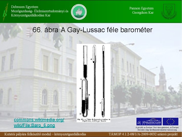 66. ábra A Gay-Lussac féle barométer commons. wikimedia. org/ wiki/File: Baro_6. png 