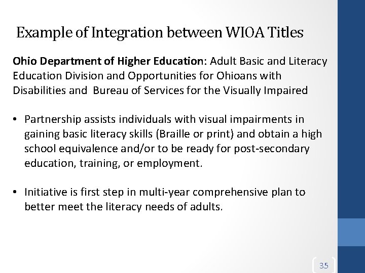 Example of Integration between WIOA Titles Ohio Department of Higher Education: Adult Basic and