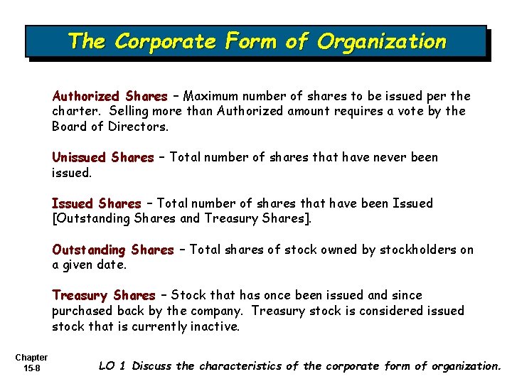 The Corporate Form of Organization Authorized Shares – Maximum number of shares to be