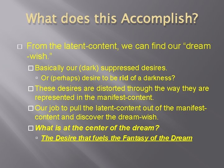 THE DREAMWORK The Structure of Dreams as posed