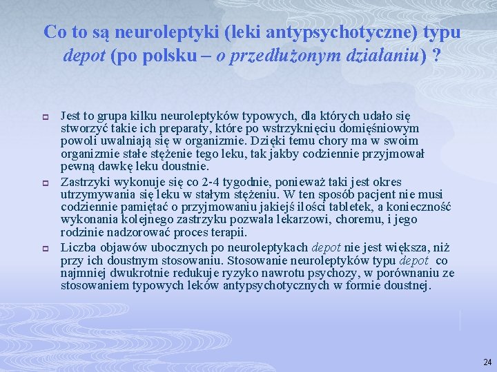 Co to są neuroleptyki (leki antypsychotyczne) typu depot (po polsku – o przedłużonym działaniu)