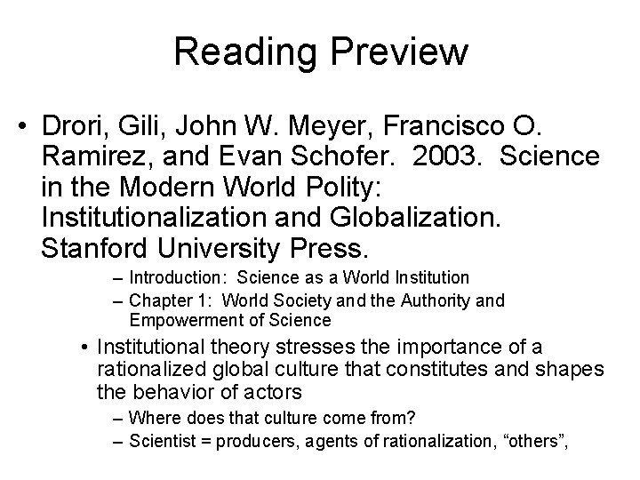 Reading Preview • Drori, Gili, John W. Meyer, Francisco O. Ramirez, and Evan Schofer.