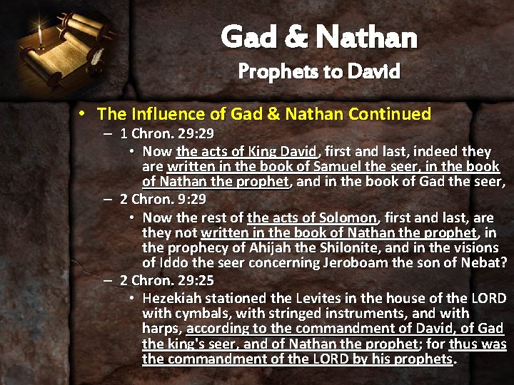 Gad & Nathan Prophets to David • The Influence of Gad & Nathan Continued