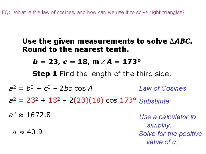 EQ: What is the law of cosines, and how can we use it to