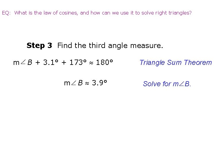 EQ: What is the law of cosines, and how can we use it to