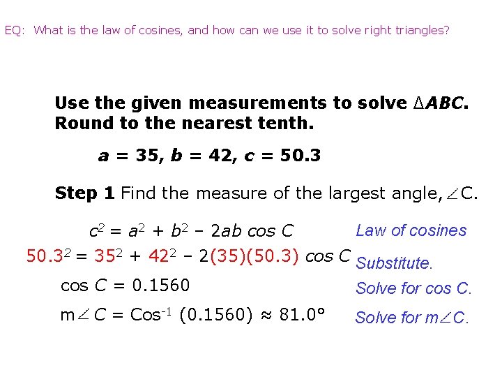 EQ: What is the law of cosines, and how can we use it to