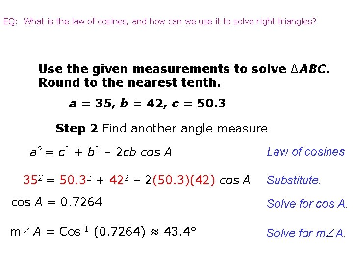 EQ: What is the law of cosines, and how can we use it to