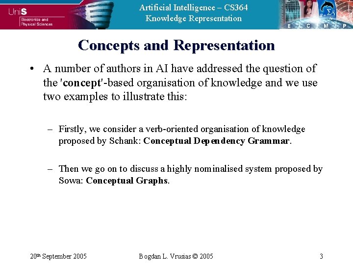 Artificial Intelligence – CS 364 Knowledge Representation Concepts and Representation • A number of