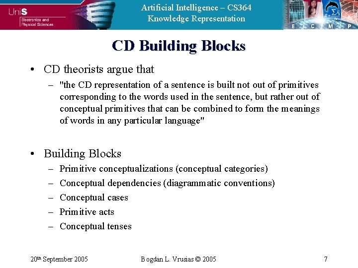 Artificial Intelligence – CS 364 Knowledge Representation CD Building Blocks • CD theorists argue