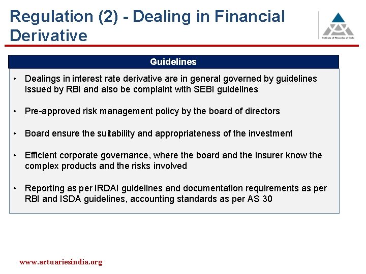 Regulation (2) - Dealing in Financial Derivative Guidelines • Dealings in interest rate derivative
