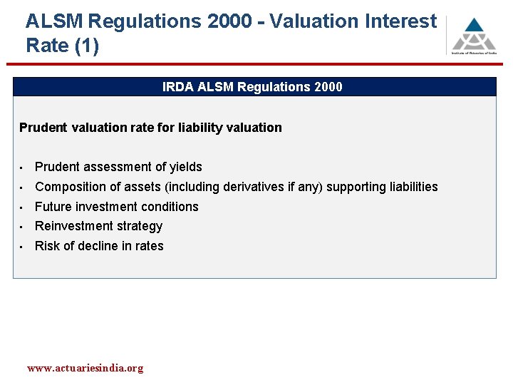 ALSM Regulations 2000 - Valuation Interest Rate (1) IRDA ALSM Regulations 2000 Prudent valuation