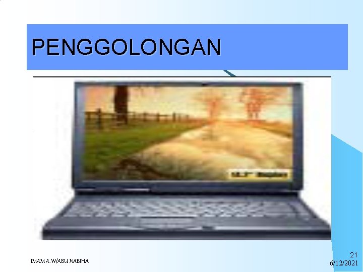 PENGGOLONGAN Subnotebook adalah komputer yang ukuran ada diantara komputer notebook dan palmtop. Ukuran komputer