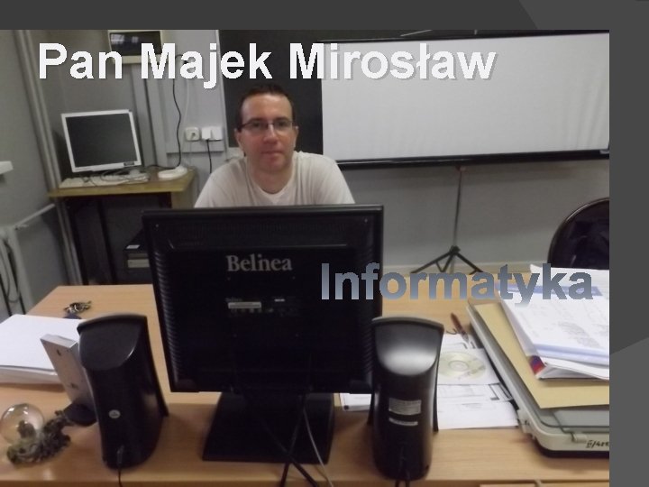 Pan Majek Mirosław 