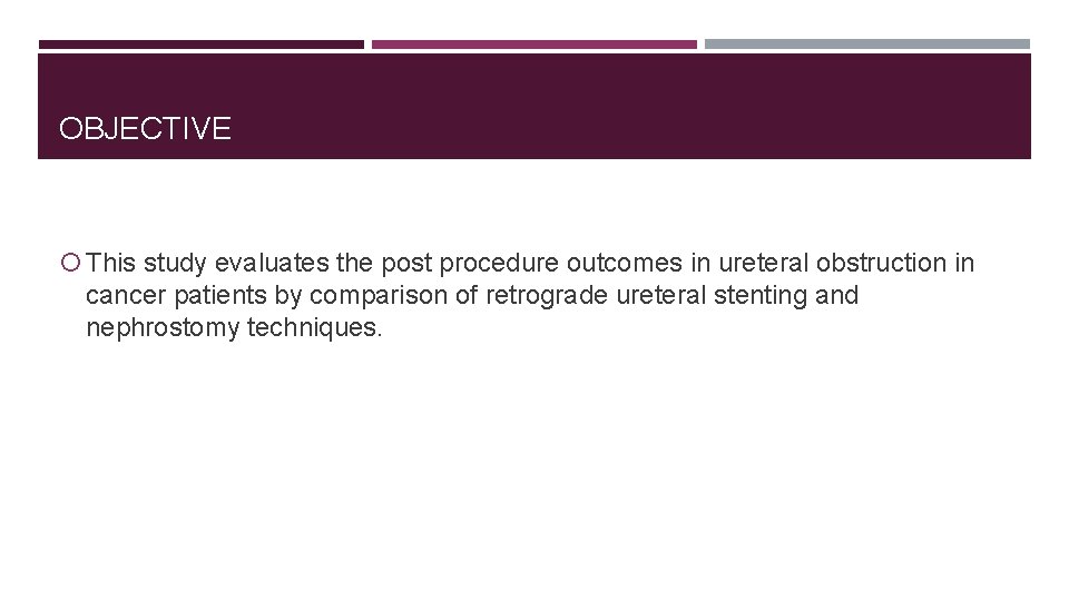 OBJECTIVE This study evaluates the post procedure outcomes in ureteral obstruction in cancer patients