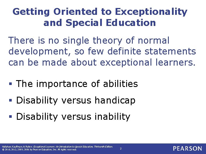 Getting Oriented to Exceptionality and Special Education There is no single theory of normal Getting Oriented to Exceptionality and Special Education There is no single theory of normal