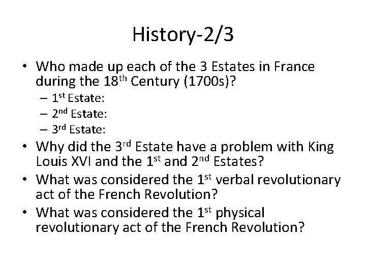 History-2/3 • Who made up each of the 3 Estates in France during the