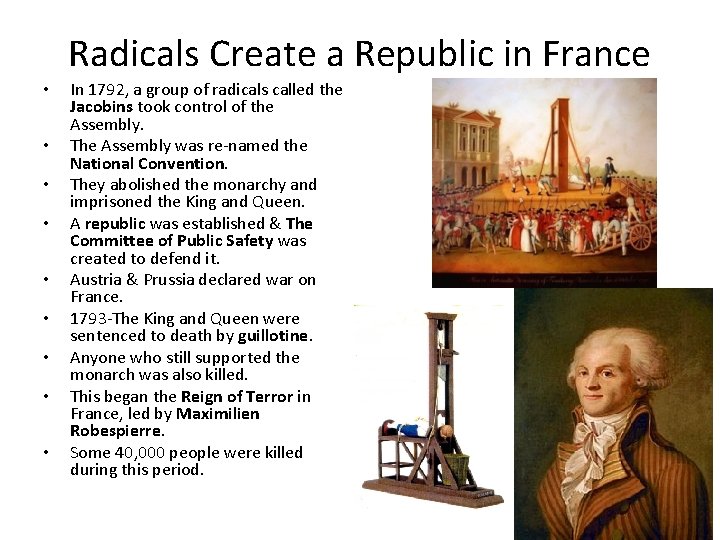 Radicals Create a Republic in France • • • In 1792, a group of