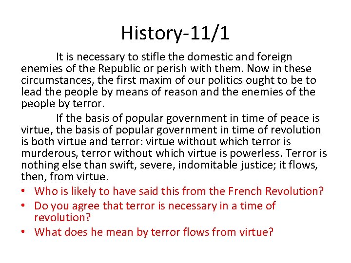 History-11/1 It is necessary to stifle the domestic and foreign enemies of the Republic
