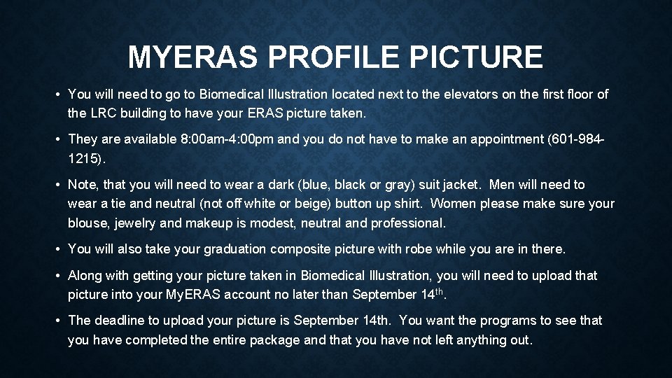 MYERAS PROFILE PICTURE • You will need to go to Biomedical Illustration located next