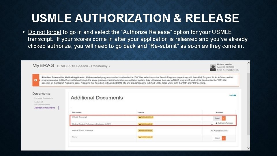 USMLE AUTHORIZATION & RELEASE • Do not forget to go in and select the