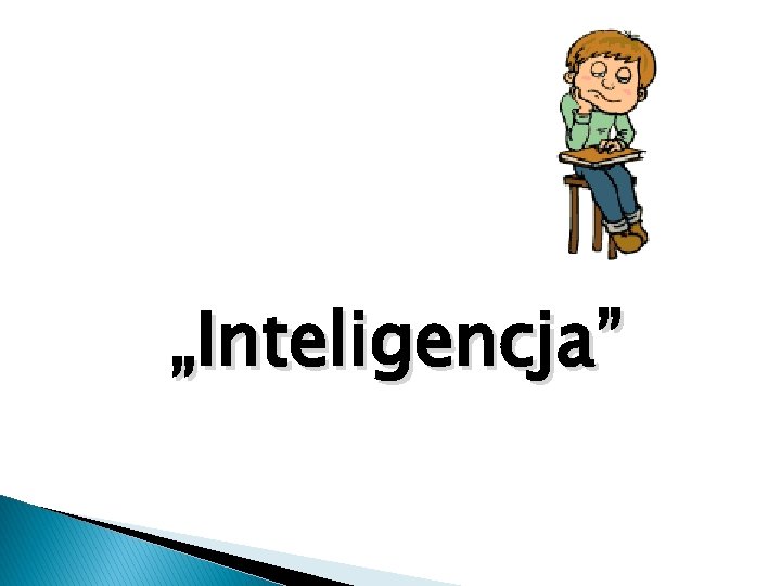 „Inteligencja” 