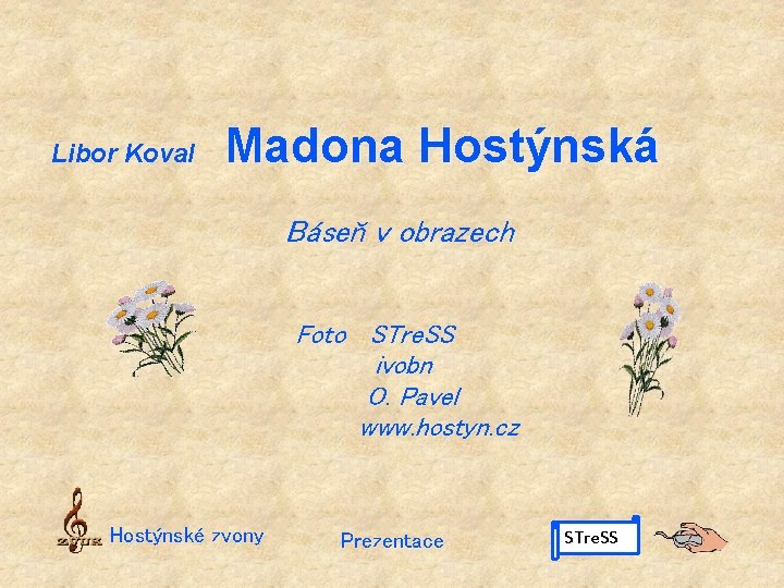 Libor Koval Madona Hostýnská Báseň v obrazech Foto STre. SS ivobn O. Pavel www.