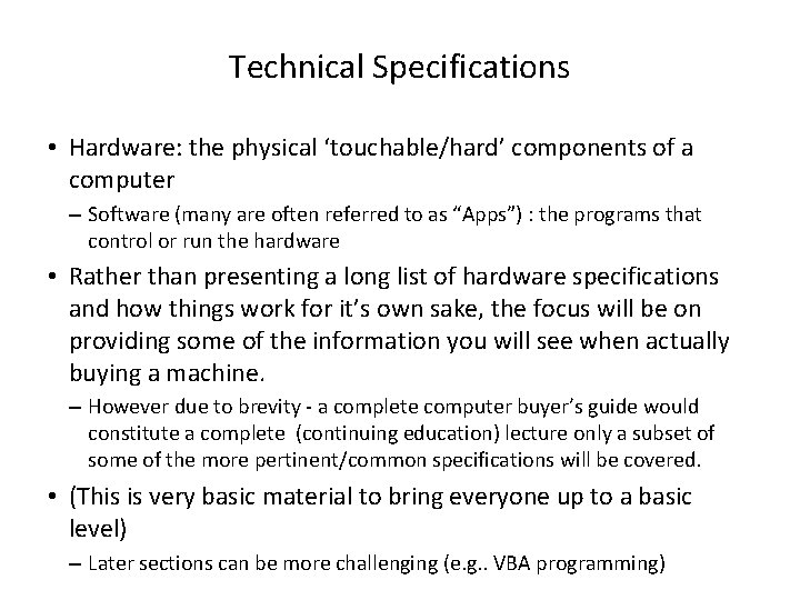 Computer Technology Requirements Computers A basic introduction into computer hardware and