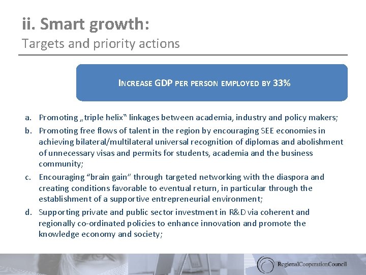 ii. Smart growth: Targets and priority actions INCREASE GDP PERSON EMPLOYED BY 33% a.