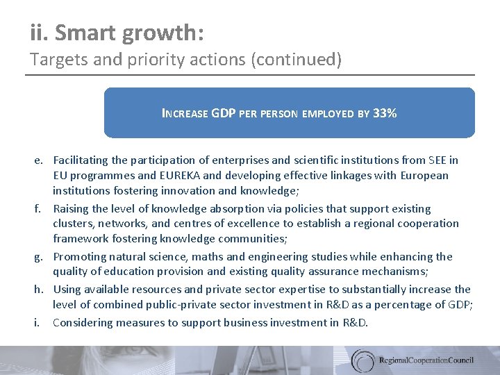 ii. Smart growth: Targets and priority actions (continued) INCREASE GDP PERSON EMPLOYED BY 33%