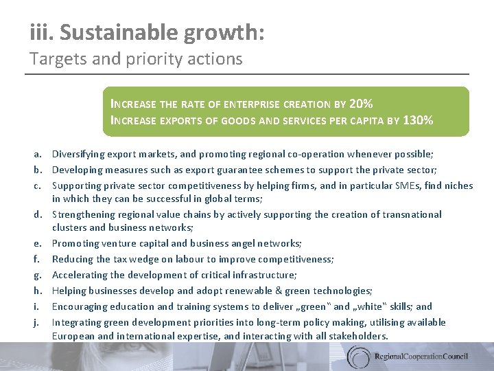 iii. Sustainable growth: Targets and priority actions INCREASE THE RATE OF ENTERPRISE CREATION BY