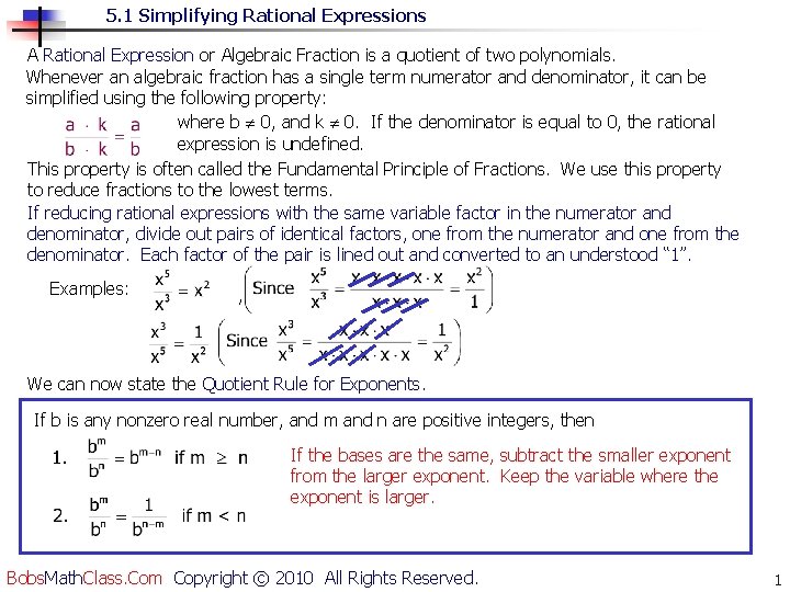 5. 1 Simplifying Rational Expressions A Rational Expression or Algebraic Fraction is a quotient