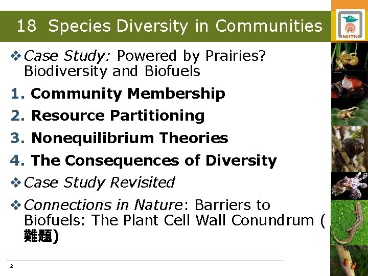 18 Species Diversity in Communities v Case Study: Powered by Prairies? Biodiversity and Biofuels