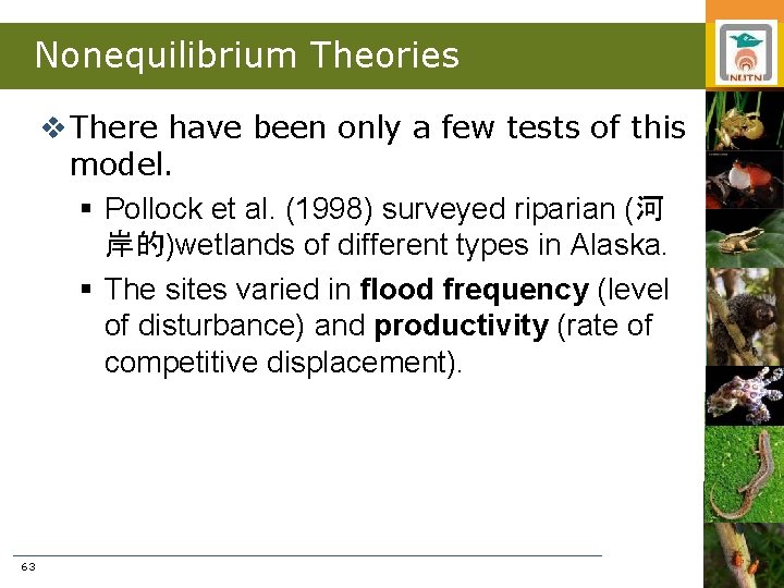 Nonequilibrium Theories v There have been only a few tests of this model. §