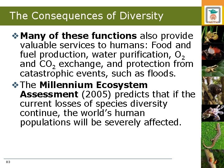 The Consequences of Diversity v Many of these functions also provide valuable services to
