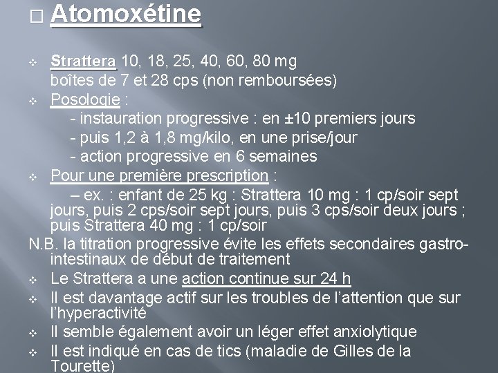 � Atomoxétine Strattera 10, 18, 25, 40, 60, 80 mg boîtes de 7 et