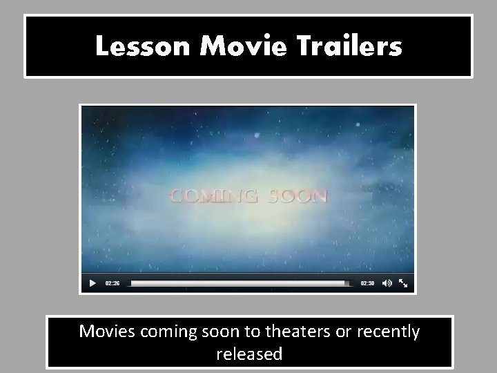 Lesson Movie Trailers Movies coming soon to theaters or recently released 