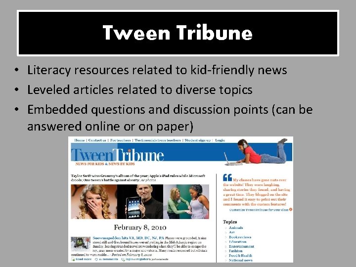 Tween Tribune • Literacy resources related to kid-friendly news • Leveled articles related to