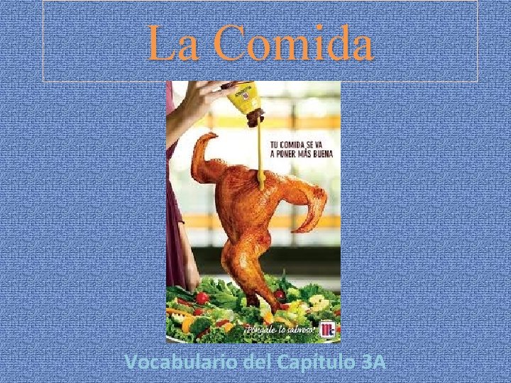 La Comida Vocabulario del Capítulo 3 A 