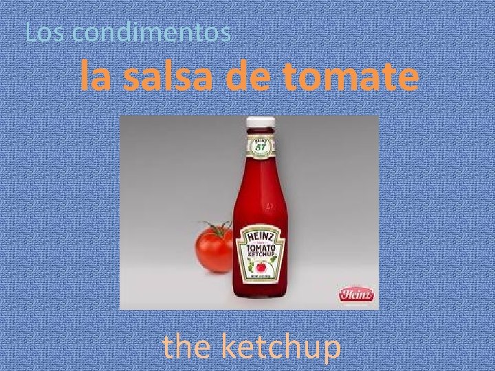 Los condimentos la salsa de tomate the ketchup 