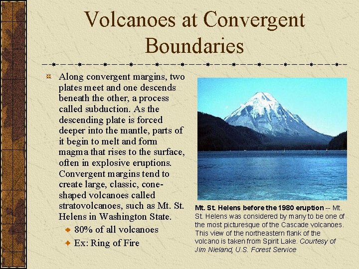 Volcanoes at Convergent Boundaries Along convergent margins, two plates meet and one descends beneath