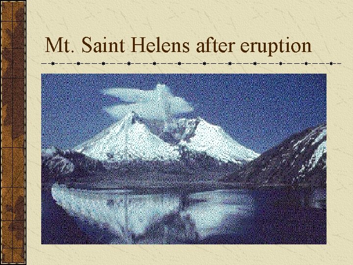 Mt. Saint Helens after eruption 